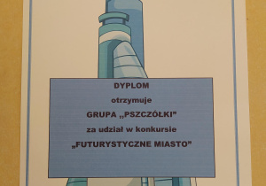 Dyplom dla grupy czwartej za udział w konkursie "Futurystyczne miasto"