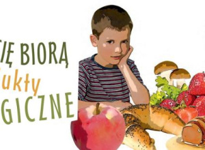 „Skąd się biorą produkty ekologiczne” – ogólnopolski program edukacyjny dla przedszkoli